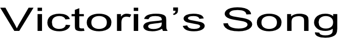 Victoria’s Song